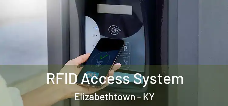  RFID Access System Elizabethtown - KY